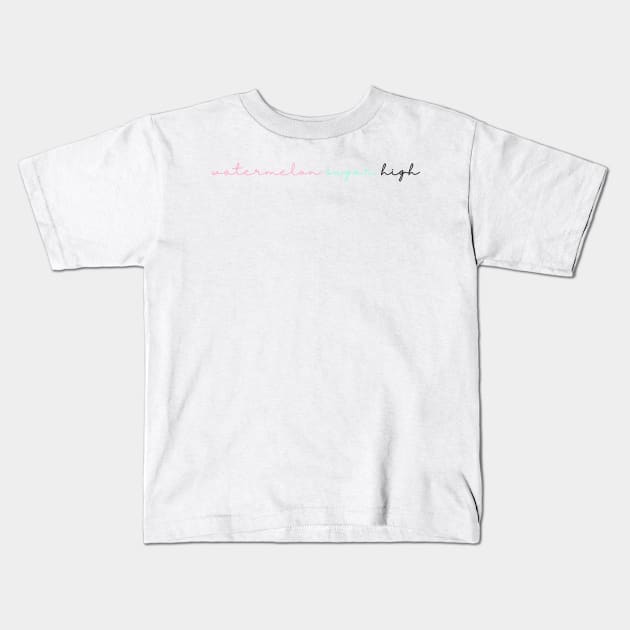 watermelon sugar high Kids T-Shirt by cartershart